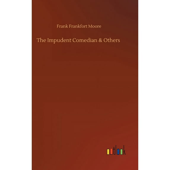 The Impudent Comedian & Others (Hardcover)