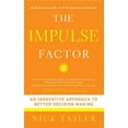 thumbnail image 1 of The Impulse Factor: An Innovative Approach to Better Decision Making, (Paperback), 1 of 1
