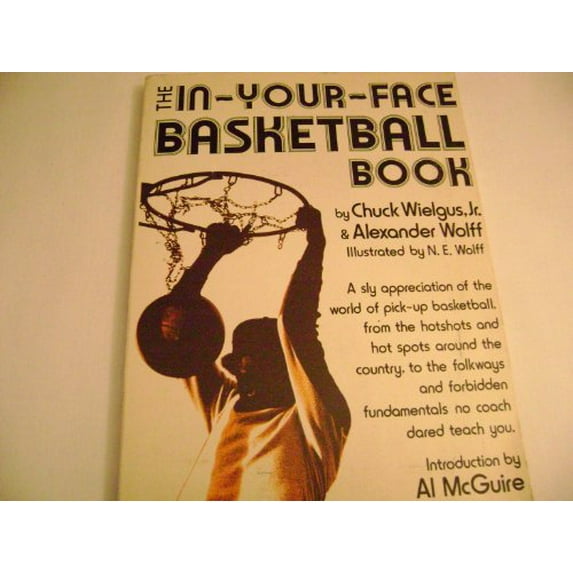 Pre-Owned The In-Your-Face Basketball Book (Paperback) 0896960811 9780896960817