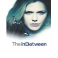 thumbnail image 1 of The InBetween : Screenplay (Paperback), 1 of 1