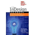 thumbnail image 1 of Pre-Owned The InDesign Ideabook: Over 300 Ready-to-Use InDesign PrePages for Marketing Your Products, Your Services, and Your Organization (Paperback) 0966958756 9780966958751, 1 of 1