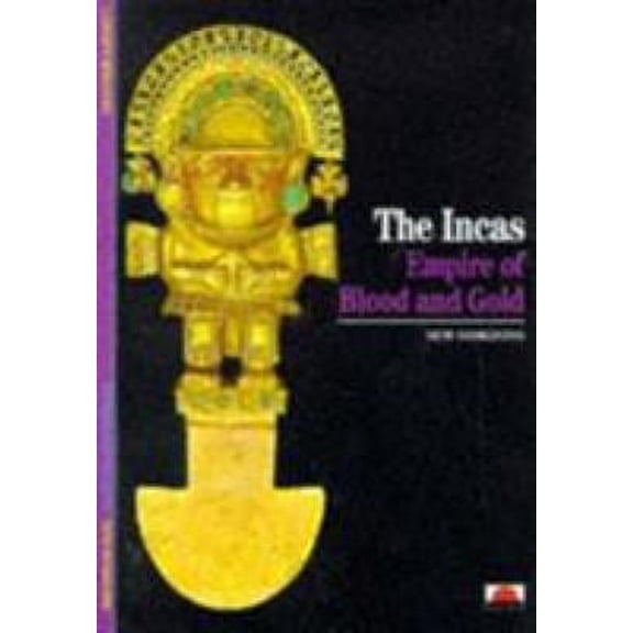Pre-Owned The Incas: Empire of Blood and Gold (Paperback 9780500300404) by Carmen Bernand, Carmen Bernard