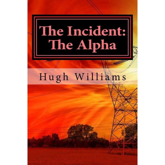 The Incident : The Alpha