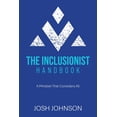 thumbnail image 1 of The Inclusionist Handbook: A Mindset That Considers All, (Paperback), 1 of 1