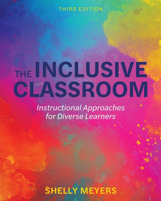 The Inclusive Classroom: Instructional Approaches for Diverse Learners, (Paperback)