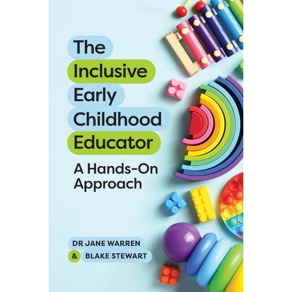 The Inclusive Early Childhood Educator: A Hands-On Approach, (Paperback)