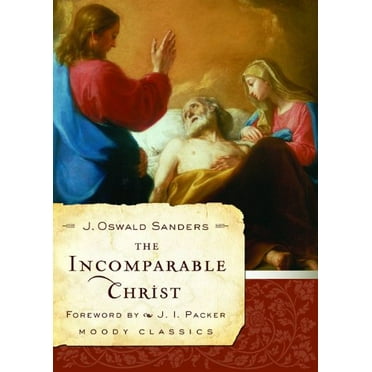 Pre-Owned The Incomparable Christ (Paperback) 080245660X 9780802456601