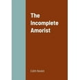 thumbnail image 1 of The Incomplete Amorist, (Paperback), 1 of 1