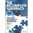 thumbnail image 1 of The Incomplete Currency (Hardcover), 1 of 1