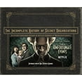 thumbnail image 1 of Pre-Owned The Incomplete History of Secret Organizations: An Utterly Unreliable Account of Netflix's a Series of Unfortunate Events (Hardcover) 0316451827 9780316451826, 1 of 1