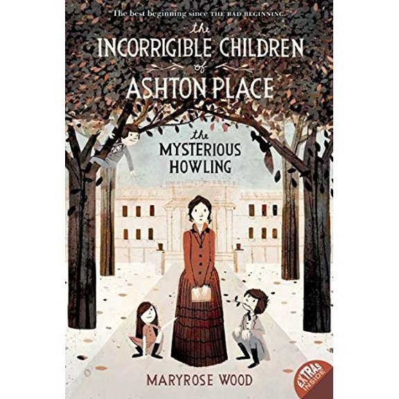 Pre-Owned The Incorrigible Children of Ashton Place: Book I: The Mysterious Howling (Paperback) 0061791105 9780061791109