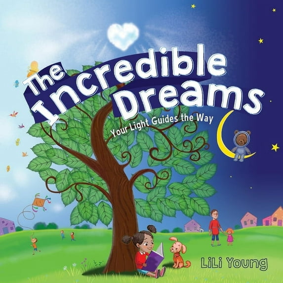 The Incredible Dreams: Your Light Guides the Way, (Paperback)