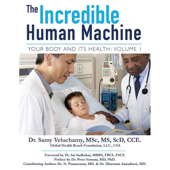 The Incredible Human Machine, Volume 1: Your Body and Its Health