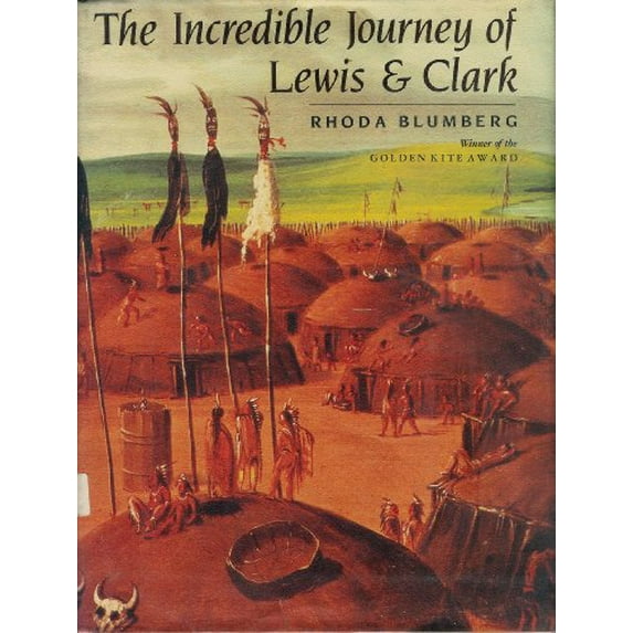 Pre-Owned The Incredible Journey of Lewis and Clark by Rhoda Blumberg Hardcover, Children's Books, English