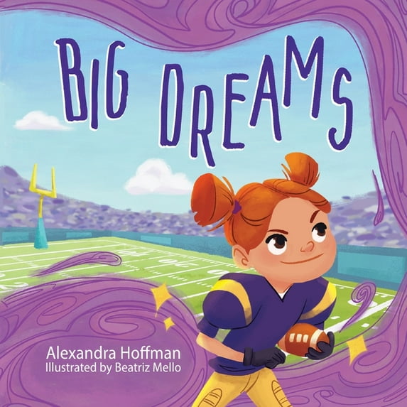 The Incredible Kids Big Dreams: an inclusive kids book celebrating girls in football, Book 2, (Paperback)