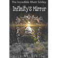 thumbnail image 1 of Infinity's Mirror The Incredible Rhett Smiley: Infinity's Mirror, Book 1, (Paperback), 1 of 1