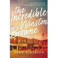 thumbnail image 1 of The Incredible Winston Browne: A Novel by "Sean of the South", (Paperback), 1 of 2