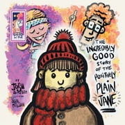 The Incredibly Good Story Of The Positively Plain Jane, Paperback