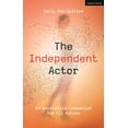 thumbnail image 1 of The Independent Actor: An Accessible Companion for All Actors, (Hardcover), 1 of 1