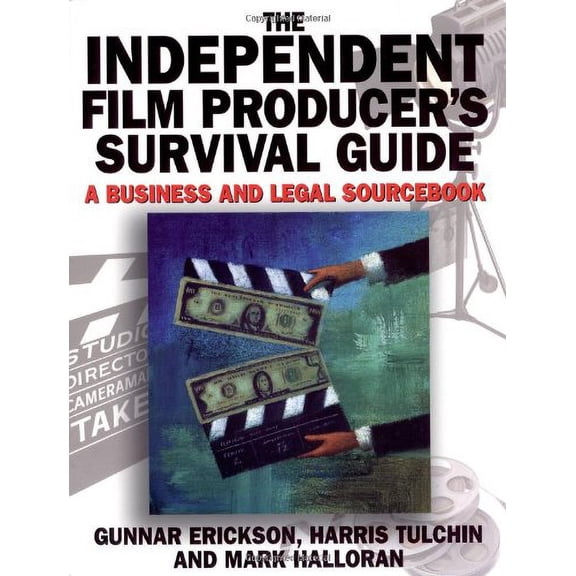 Pre-Owned The Independent Film Producers's Survival Guide: A Business and Legal Sourcebook (Paperback) 0825672791 9780825672798