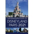 thumbnail image 1 of The Independent Guide to Disneyland Paris 2021, (Paperback), 1 of 1