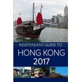 thumbnail image 1 of The Independent Guide to Hong Kong 2017, (Paperback), 1 of 1