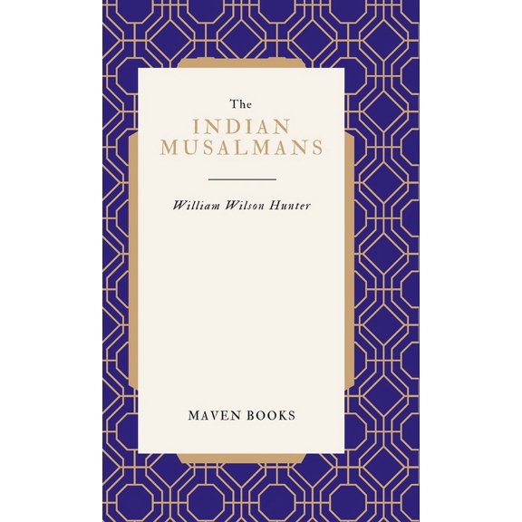 The Indian Musalmans (Hardcover)