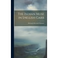 thumbnail image 1 of The Indian Muse in English Garb (Hardcover), 1 of 1
