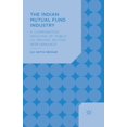 thumbnail image 1 of The Indian Mutual Fund Industry: A Comparative Analysis of Public vs Private Sector Performance, (Paperback), 1 of 1