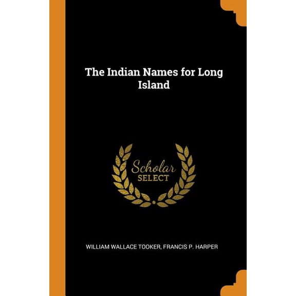 The Indian Names for Long Island Paperback