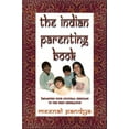 thumbnail image 1 of Pre-Owned The Indian Parenting Book: Imparting Your Cultural Heritage to the Next Generation (Paperback) 0963553968 9780963553966, 1 of 1