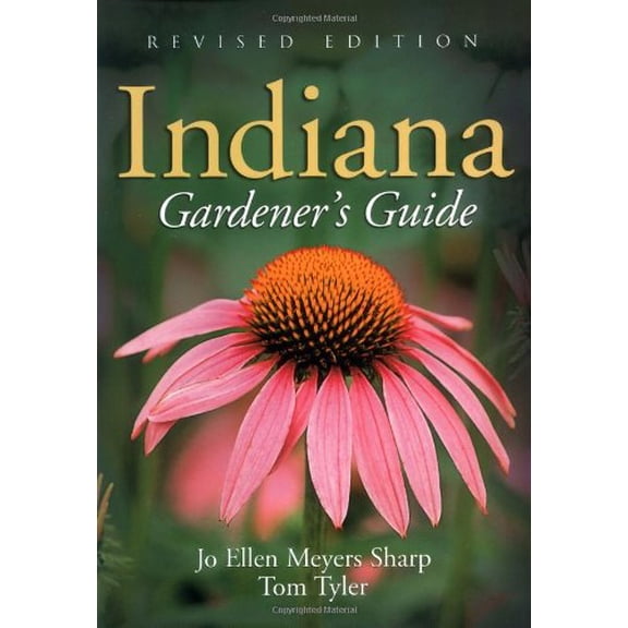 Pre-Owned The Indiana Gardener's Guide: Revised Edition (Paperback) by Jo Ellen Sharp