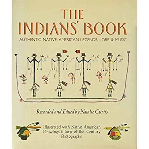 Pre-Owned The Indians' Book: Authentic Native American Legends, Lore & Music (Hardcover) 0517615398