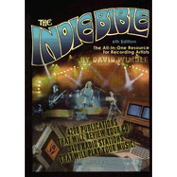 Pre-Owned The Indie Bible: The All-In-One Resource for the Recording Artist (Paperback) 0968621449 9780968621448