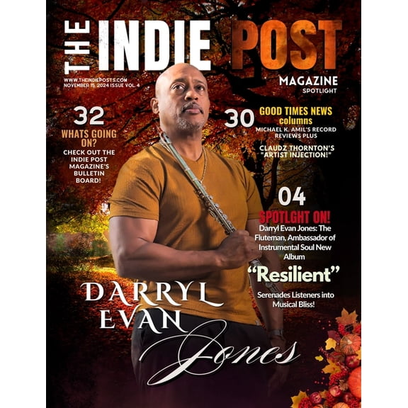 The Indie Post Magazine Darryl Evan Jones November 15, 2024 Issue Vol. 4, (Paperback)