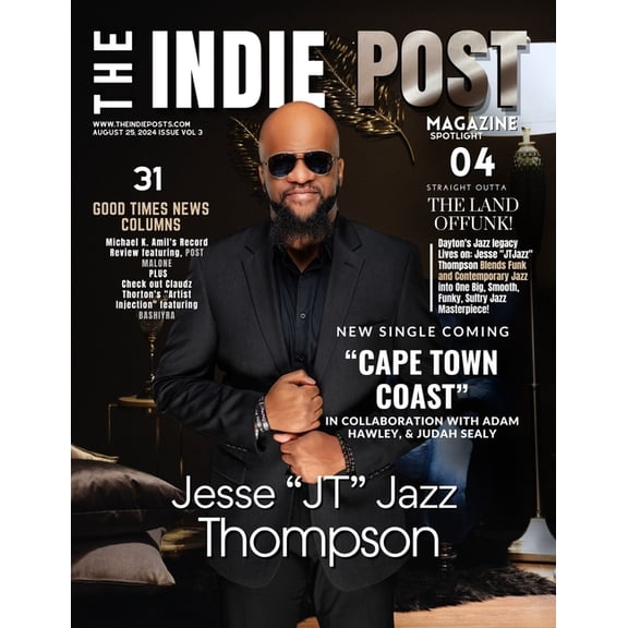 The Indie Post Magazine Jesse "JTJazz" Thompson August 25, 2024 Issue Vol 3, (Paperback)