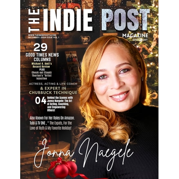 The Indie Post Magazine Jonna Naegele December 1, 2024 Issue Vol. 1, (Paperback)