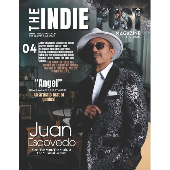 The Indie Post Magazine Juan Escovedo May 25, 2024 ISSUE VOL 3, (Paperback)