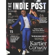 The Indie Post Magazine Kartier Conway August 5, 2024 Issue Vol 2, Paperback