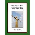 thumbnail image 1 of Pre-Owned The Indigenous African Criminal Justice System for the Modern World 9781611637465 Used, 1 of 1