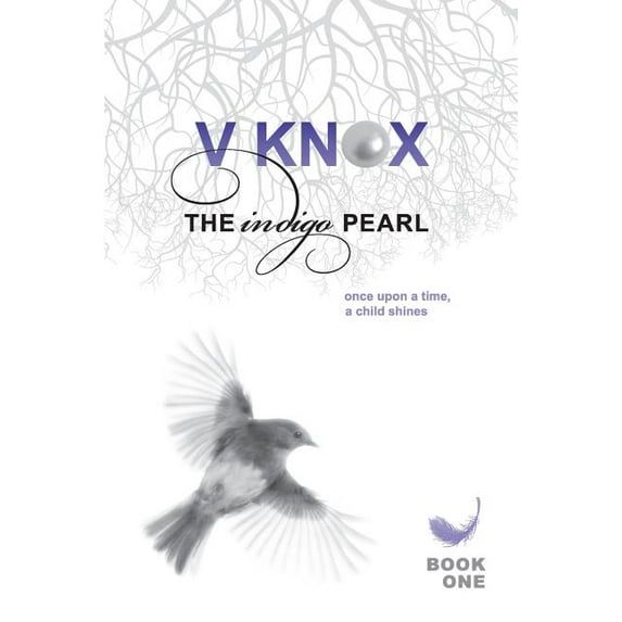 The Indigo Pearl: Once Upon A Time, A Child Shines