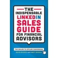 thumbnail image 1 of Pre-Owned The Indispensable LinkedIn Sales Guide for Financial Advisors Paperback, 1 of 1