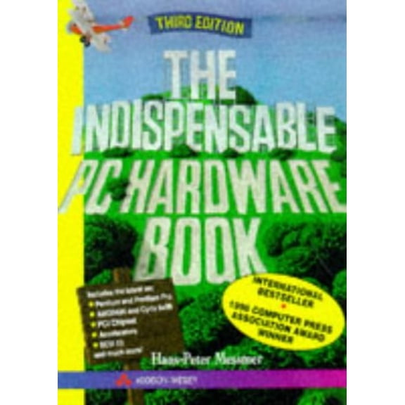 Pre-Owned The Indispensable PC Hardware Book: You Hardware Questions Answered (Paperback) 0201403994 9780201403992