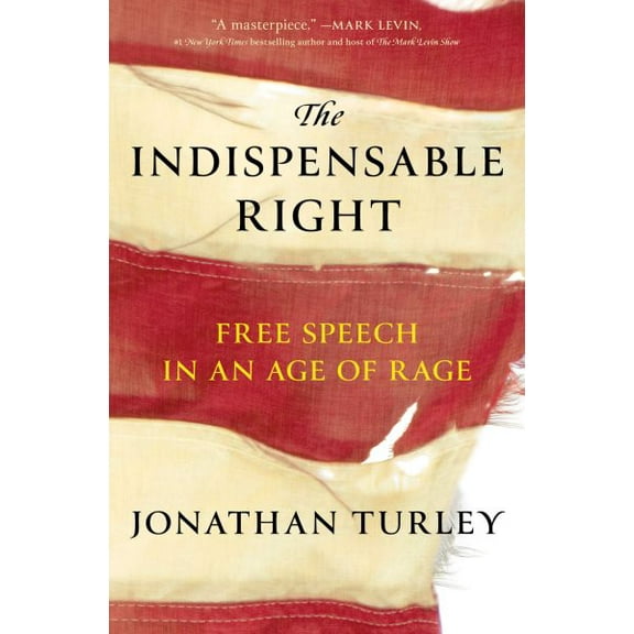 Pre-Owned The Indispensable Right: Free Speech in an Age of Rage, 9781668047057, 1668047055, Paperback,