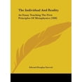 thumbnail image 1 of The Individual and Reality: An Essay Touching the First Principles of Metaphysics (1909) Paperback, 1 of 1