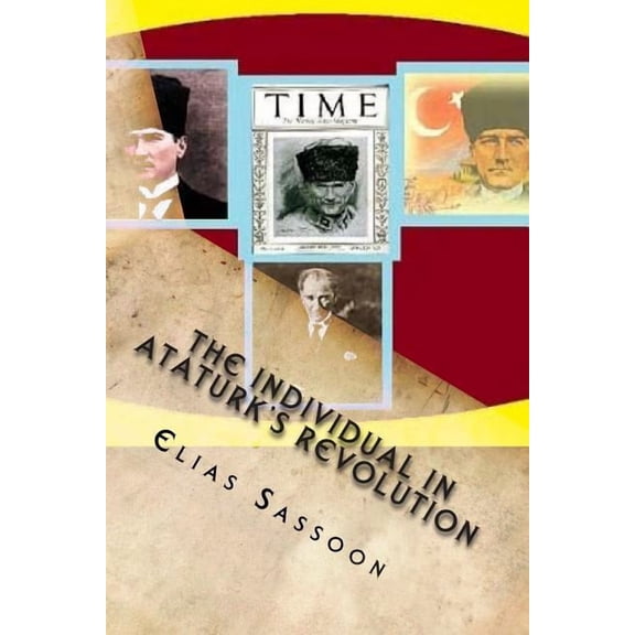 The Individual In Ataturk's Revolution, (Paperback)