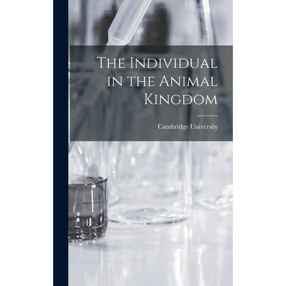The Individual in the Animal Kingdom (Hardcover)