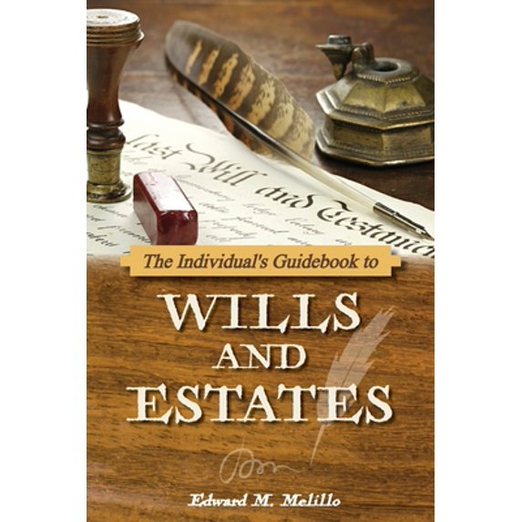 Pre-Owned The Individual's Guidebook to Wills and Estates (Paperback) 1620235080 9781620235089