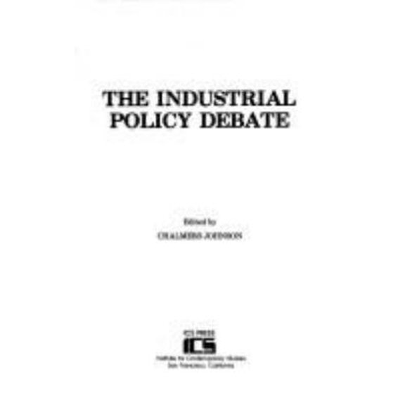 Pre-Owned The Industrial Policy Debate (Paperback) 9780917616648