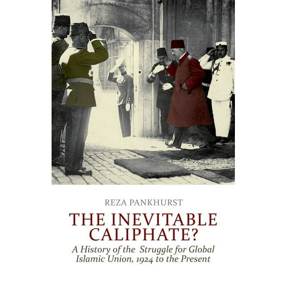 The Inevitable Caliphate?, (Hardcover)